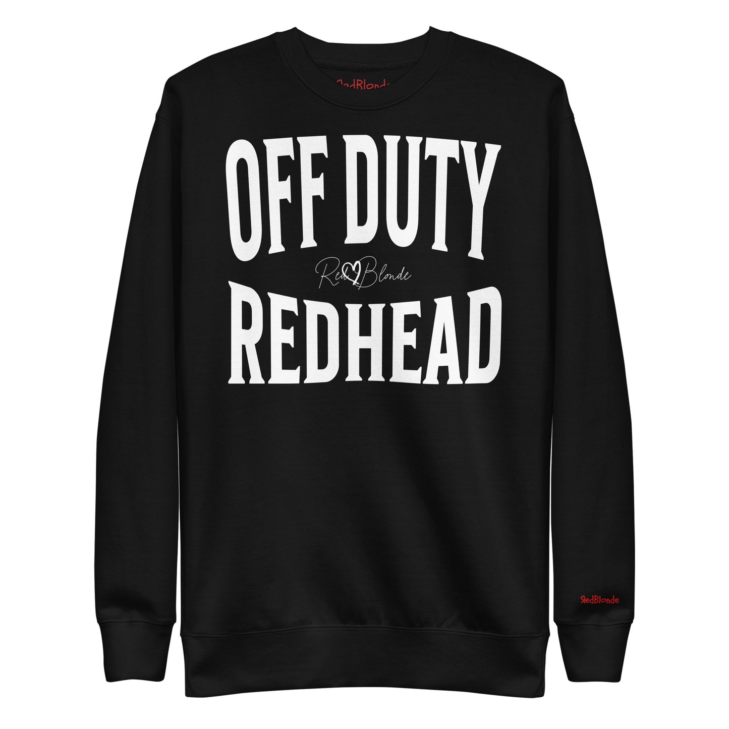 A classic black relaxed fit unisex sweatshirt with the words 'OFF DUTY REDHEAD' written in large Brookfield white font, across the front. Branded RedBlonde London in red on inside neck and right sleeve