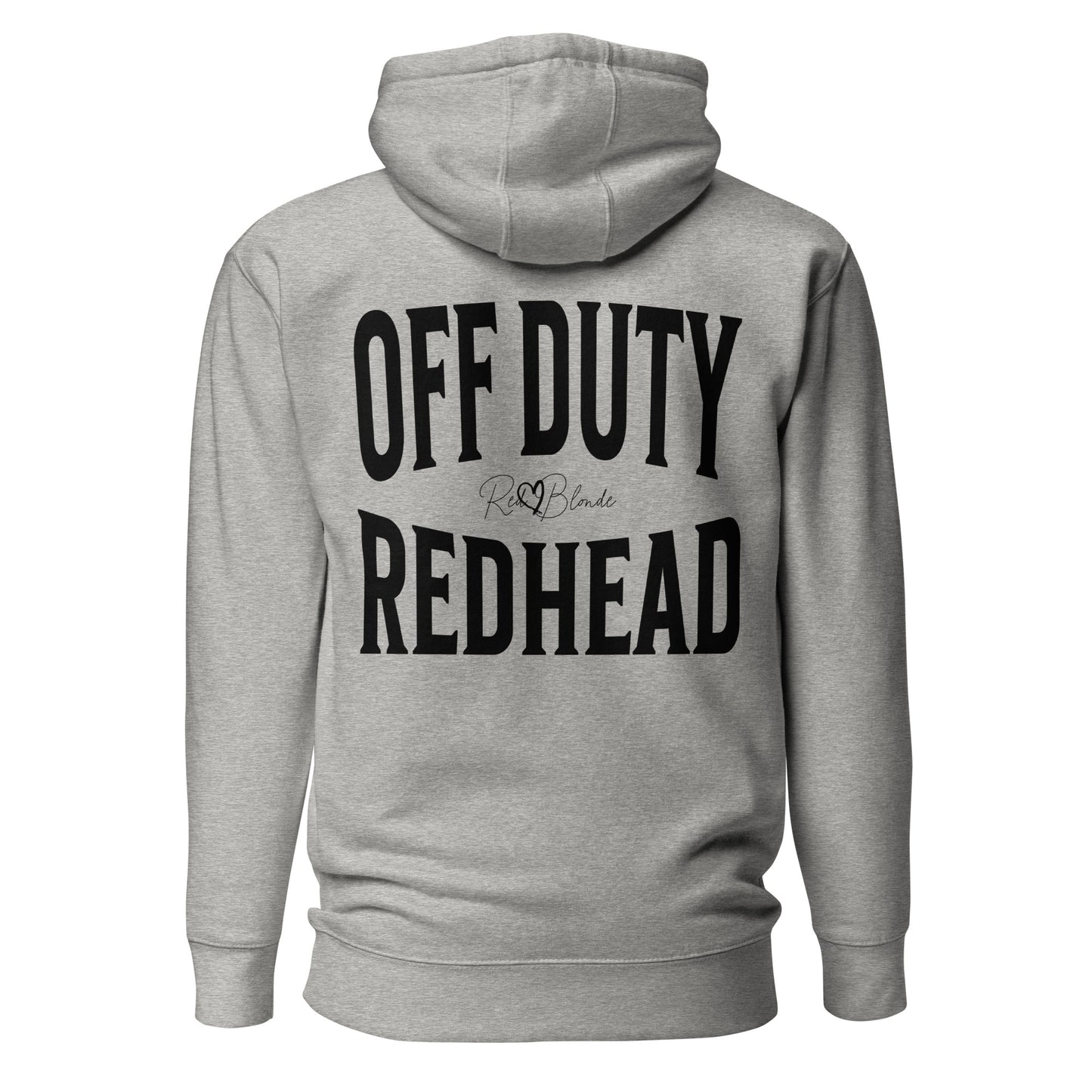 A classic grey unisex hoodie with the words 'OFF DUTY REDHEAD' written in large Brookfield black font, across the back. Branded RedBlonde London in red on inside neck and right sleeve