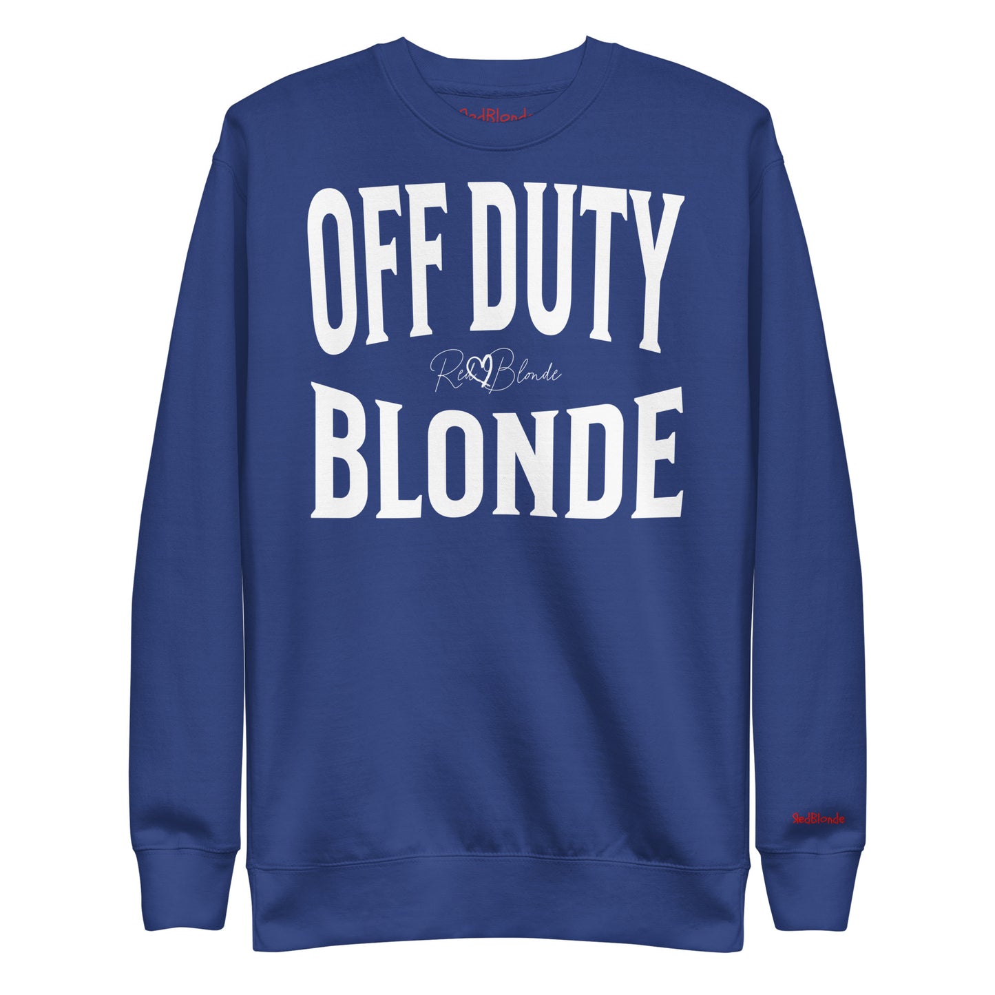 A classic royal blue relaxed fit unisex sweatshirt with the words 'OFF DUTY BLONDE' written in large Brookfield white font, across the front. Branded RedBlonde London in red on inside neck and right sleeve