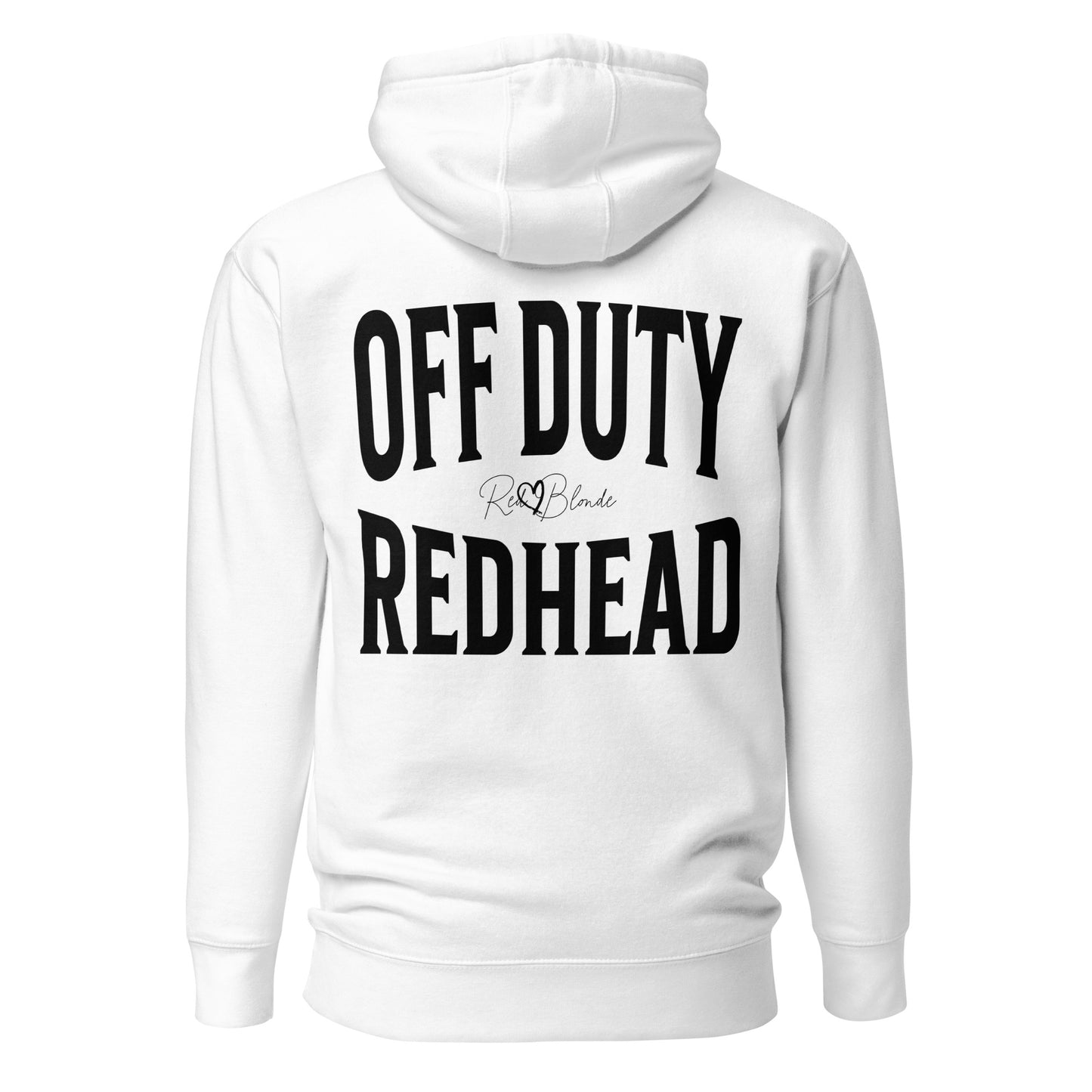 A classic white unisex hoodie with the words 'OFF DUTY REDHEAD' written in large Brookfield black font, across the back. Branded RedBlonde London in red on inside neck and right sleeve