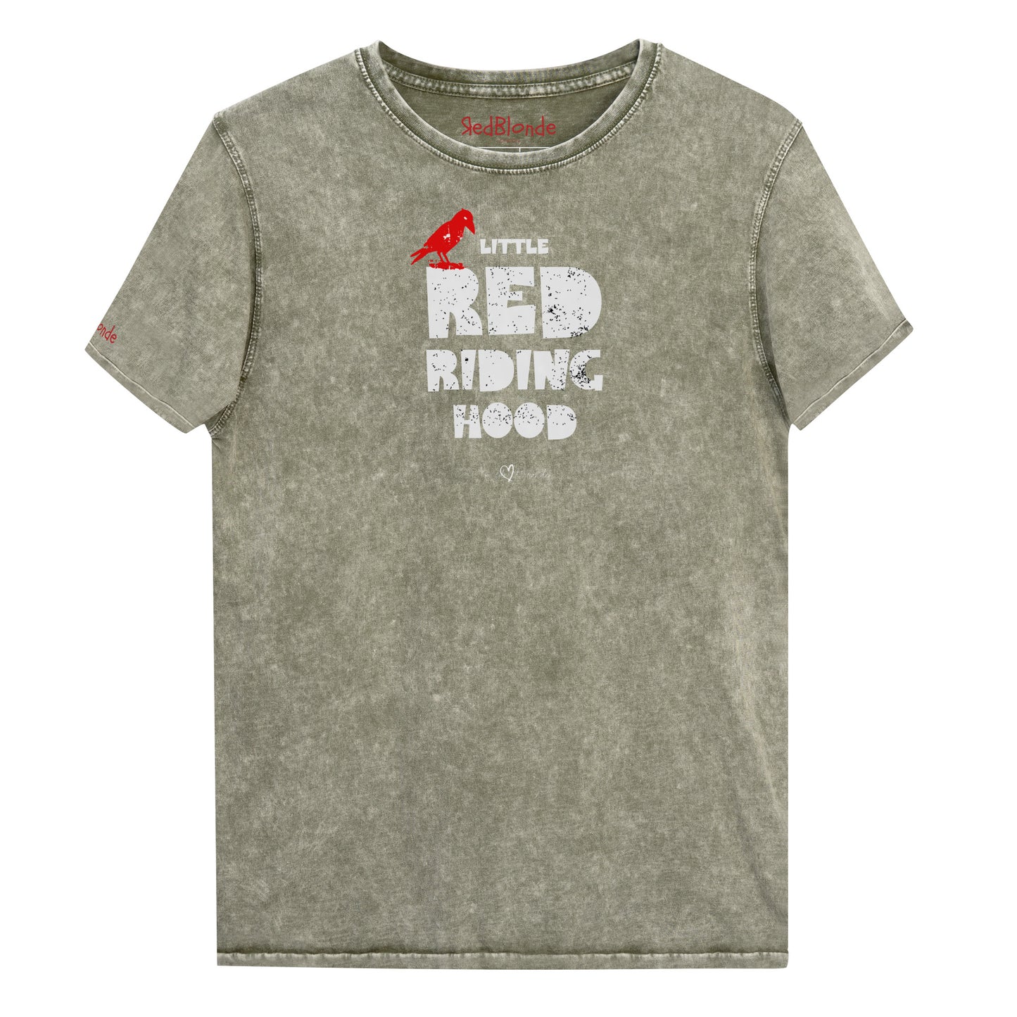 Army Green vintage acid wash denim look unisex t-shirt featuring bold distressed Love Birds font in white reading “Little Red Riding Hood” with a small red lack crow perched on the word “Little,” and the RedBlonde signature logo below. Branded RedBlonde London on inside neck and right sleeve