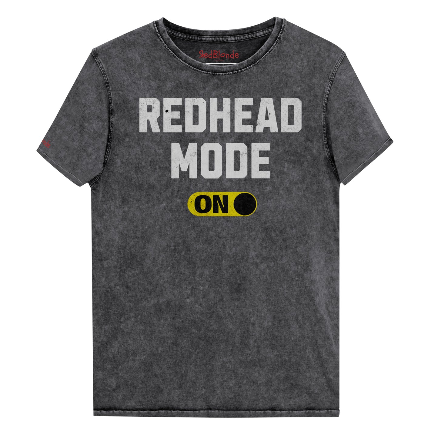 Black denim-style unisex t-shirt with bold distressed white Univercity font reading “Redhead Mode” and a yellow on/off switch graphic in the “On” position beneath. The design includes subtle worn texture for a vintage look. Branded RedBlonde London in red on inside neck and right sleeve