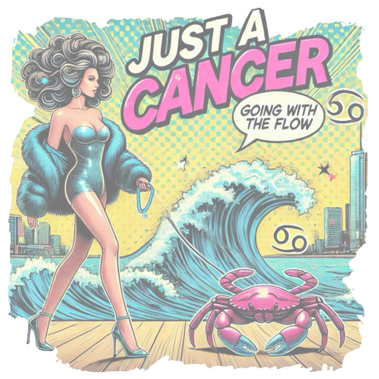Pop art illustration of a glamorous brunette woman in a sparkling teal dress walking a pink crab on a leash, with ocean waves and city skyline in the background. Text reads 'Just a Cancer – Going with the flow,' representing the Cancer zodiac sign with a retro comic-style aesthetic.