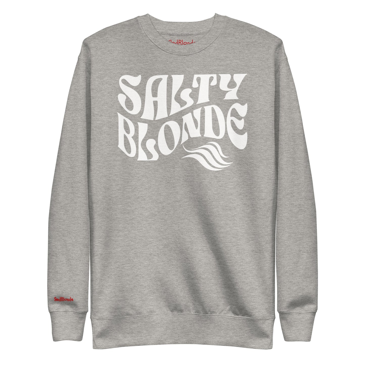 flatlay of Classic relaxed fit unisex sweatshirt in grey with 'Salty Blonde' play on words slogan in white retro 70s wavy text. Branded RedBlonde on inside neck and right cuff in red
