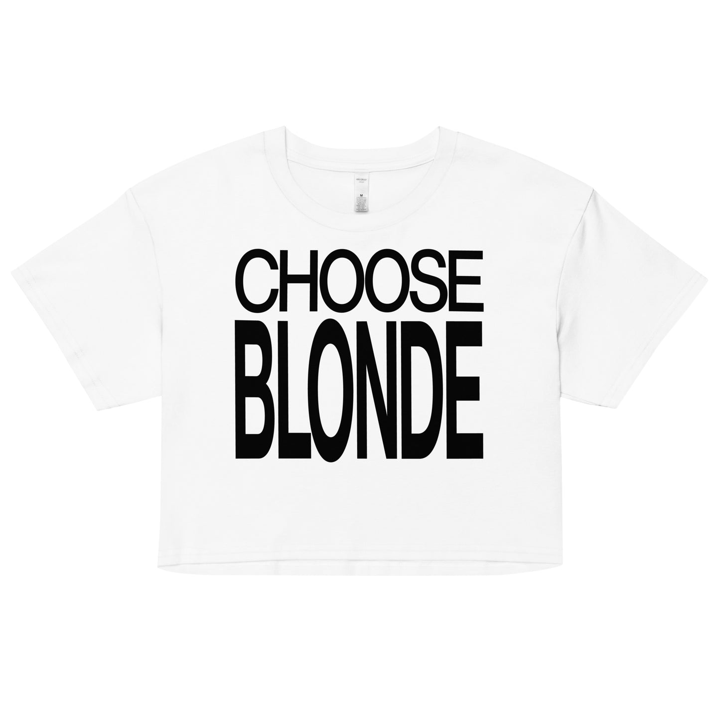 Flatlay of a white women's crop top graphic t-shirt with “CHOOSE BLONDE” in black Helvetica Now font emblazoned on the front, signed off RedBlonde