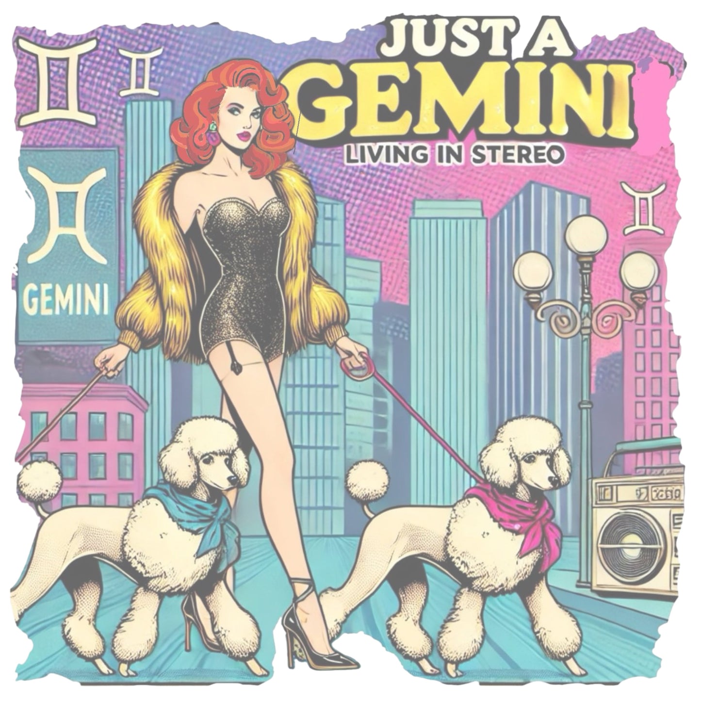 Retro pop-art redhead Gemini graphic featuring a redhead woman, in a short catsuit and fur coat walking two poodle dogs with neck scarfs with a city backdrop and a gettoblaster ‘Just a Gemini, Living in Stereo'