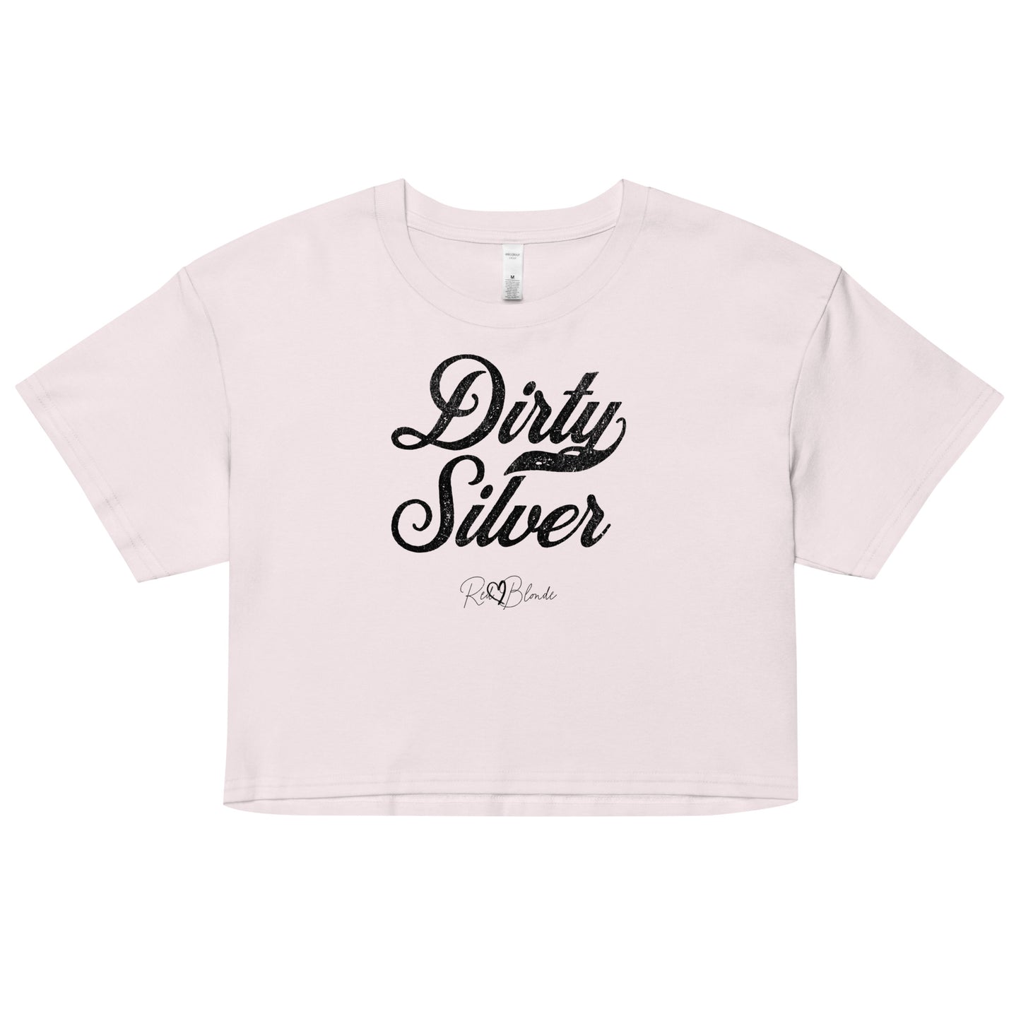 Orchid women’s crop top featuring the phrase “Dirty Silver” in bold, black milkstore vintage-style script across the chest. Below the phrase, the brand name “RedBlonde” is printed in a smaller, elegant handwritten font.