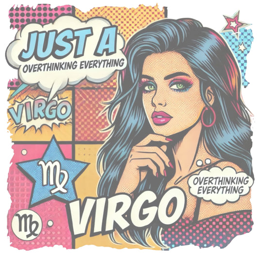 Pop art style illustration of a striking woman with long dark hair and bold makeup, surrounded by comic panels and speech bubbles that read 'Just a Virgo – Overthinking Everything.' The design features the Virgo zodiac symbol and a colorful retro background, reflecting the analytical and introspective traits of Virgo.
