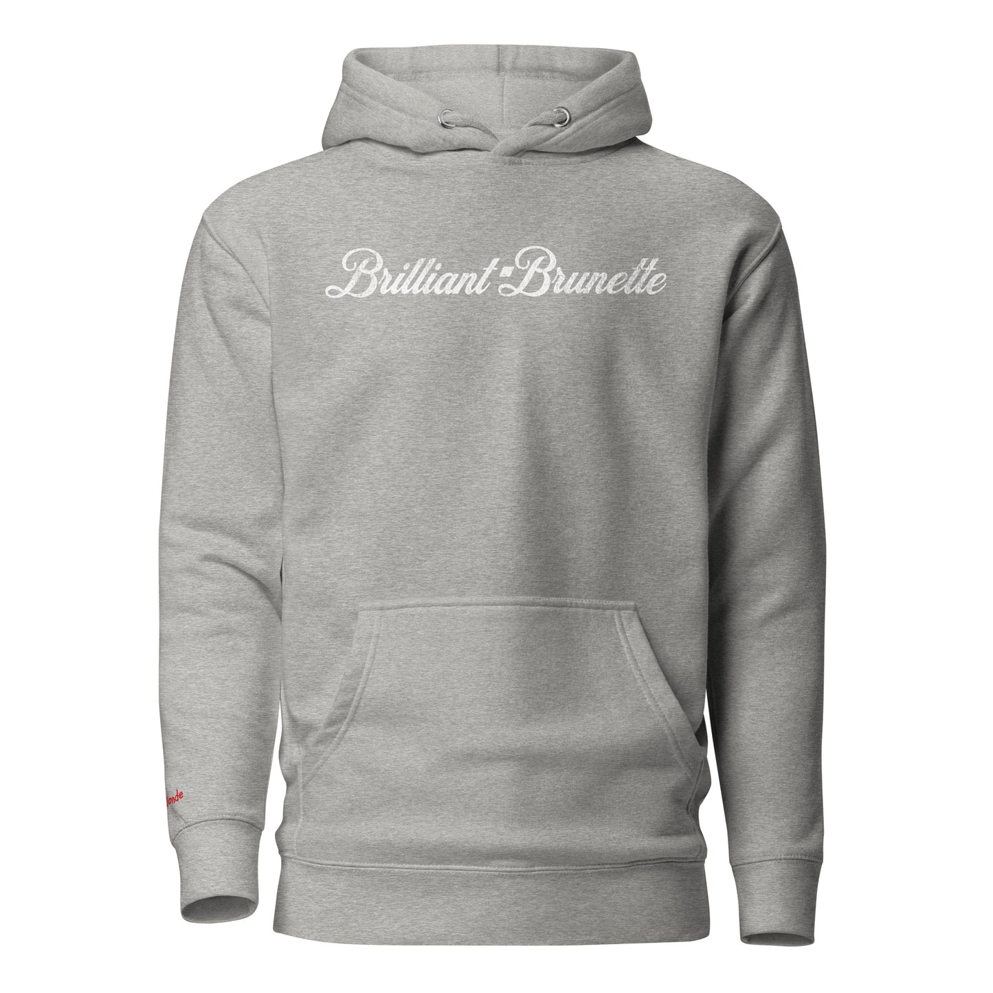 a classic carbon gray relaxed fit unisex hoodie with the words 'Brilliant Brunette' written in white vintage milkstore font, like coco-cola script. Branded RedBlonde London in red on inside neck and right sleeve