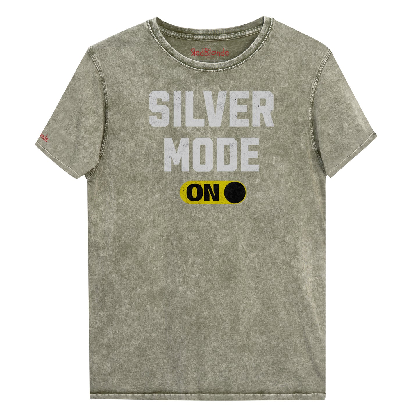 army green denim-style unisex t-shirt with bold distressed white Univercity font reading “Silver Mode” and a yellow on/off switch graphic in the “On” position beneath. The design includes subtle worn texture for a vintage look. Branded RedBlonde London in red on inside neck and right sleeve
