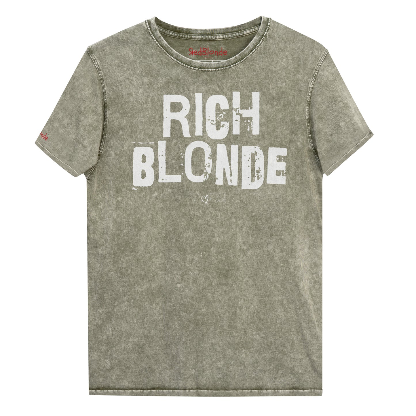 Army Green acid-wash unisex denim T-shirt with a distressed vintage look. The shirt features "RICH BLONDE" in bold white Ed Gein font with the RedBlonde signature logo underneath. The shirt has short sleeves, a crew neckline, and visible seam detailing for a rugged, casual style. Branded Redblonde on inside neck and right sleeve