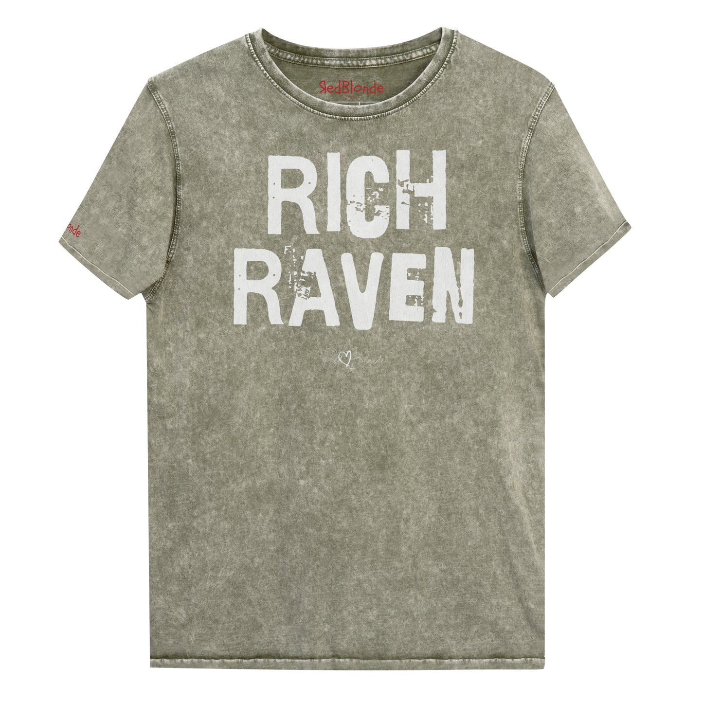army green acid-wash unisex denim T-shirt with a distressed vintage look. The shirt features the bold white text “RICH RAVEN” in a weathered Ed Gein font, and features the RedBlonde signature logo. The shirt has short sleeves, a crew neckline, and visible seam detailing for a rugged, casual style. Branded Redblonde on inside neck and right sleeve