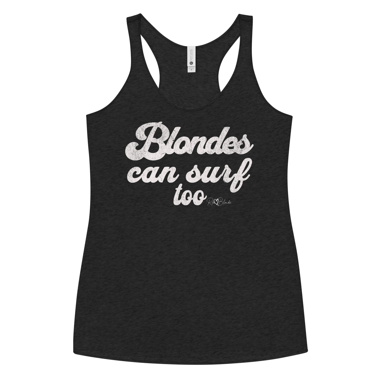 Heather black women’s racerback tank top with raw edge seams, featuring bold white retro-style Sunship text that reads “Blondes can surf too” with the RedBlonde signature beneath.