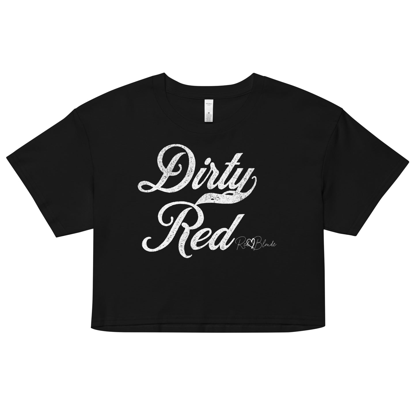 black women’s crop top featuring the phrase “Dirty Red” in bold, white milkstore vintage-style script across the chest. Below the phrase, the brand name “RedBlonde” is printed in a smaller, elegant handwritten font.