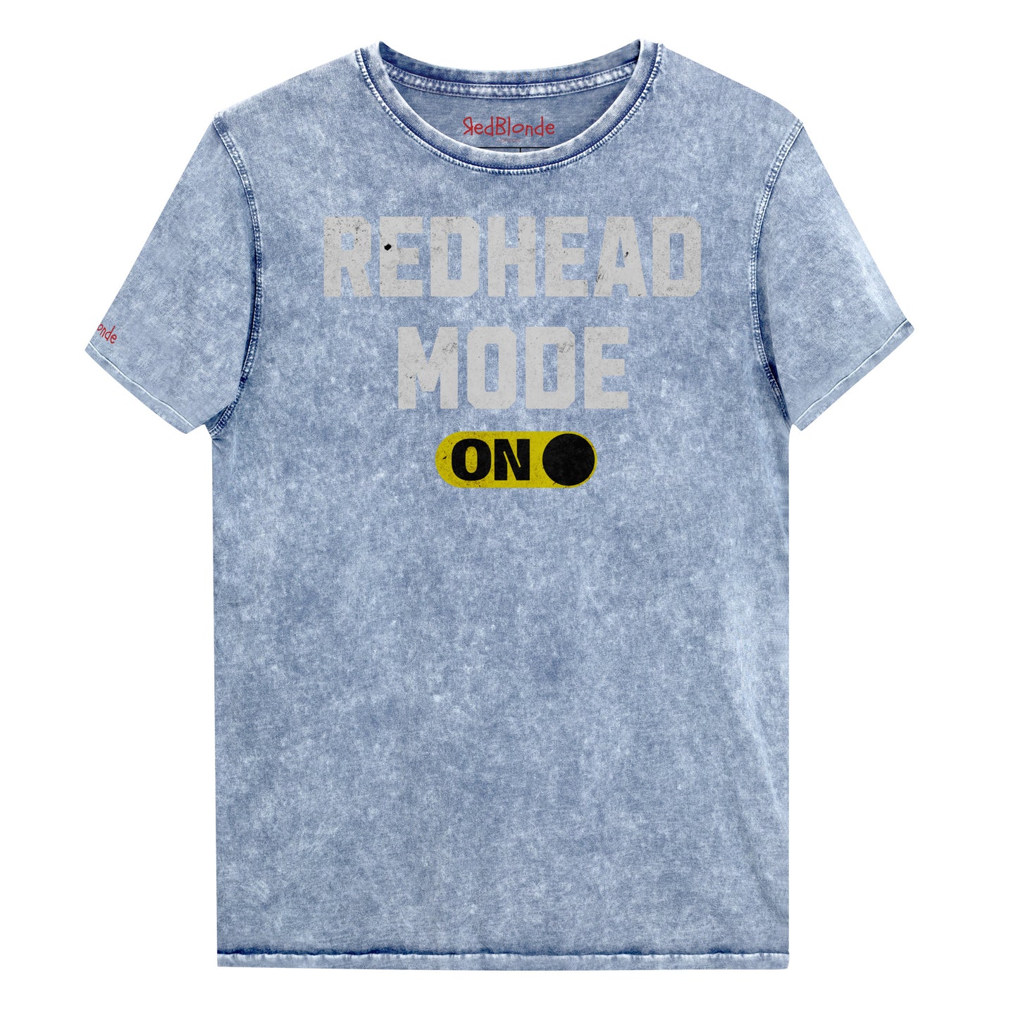 blue denim-style unisex t-shirt with bold distressed white Univercity font reading “Redhead Mode” and a yellow on/off switch graphic in the “On” position beneath. The design includes subtle worn texture for a vintage look. Branded RedBlonde London in red on inside neck and right sleeve