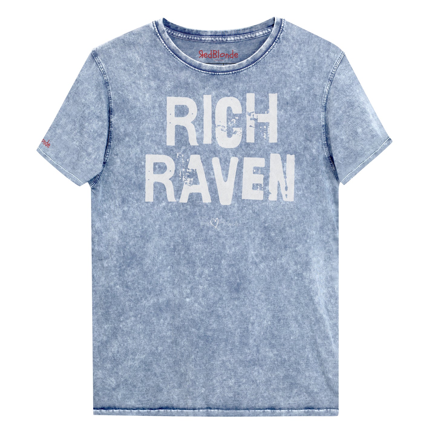 a blue acid-wash unisex denim T-shirt with a distressed vintage look. The shirt features the bold white text “RICH RAVEN” in a weathered Ed Gein font, and features the RedBlonde signature logo. The shirt has short sleeves, a crew neckline, and visible seam detailing for a rugged, casual style. Branded Redblonde on inside neck and right sleeve
