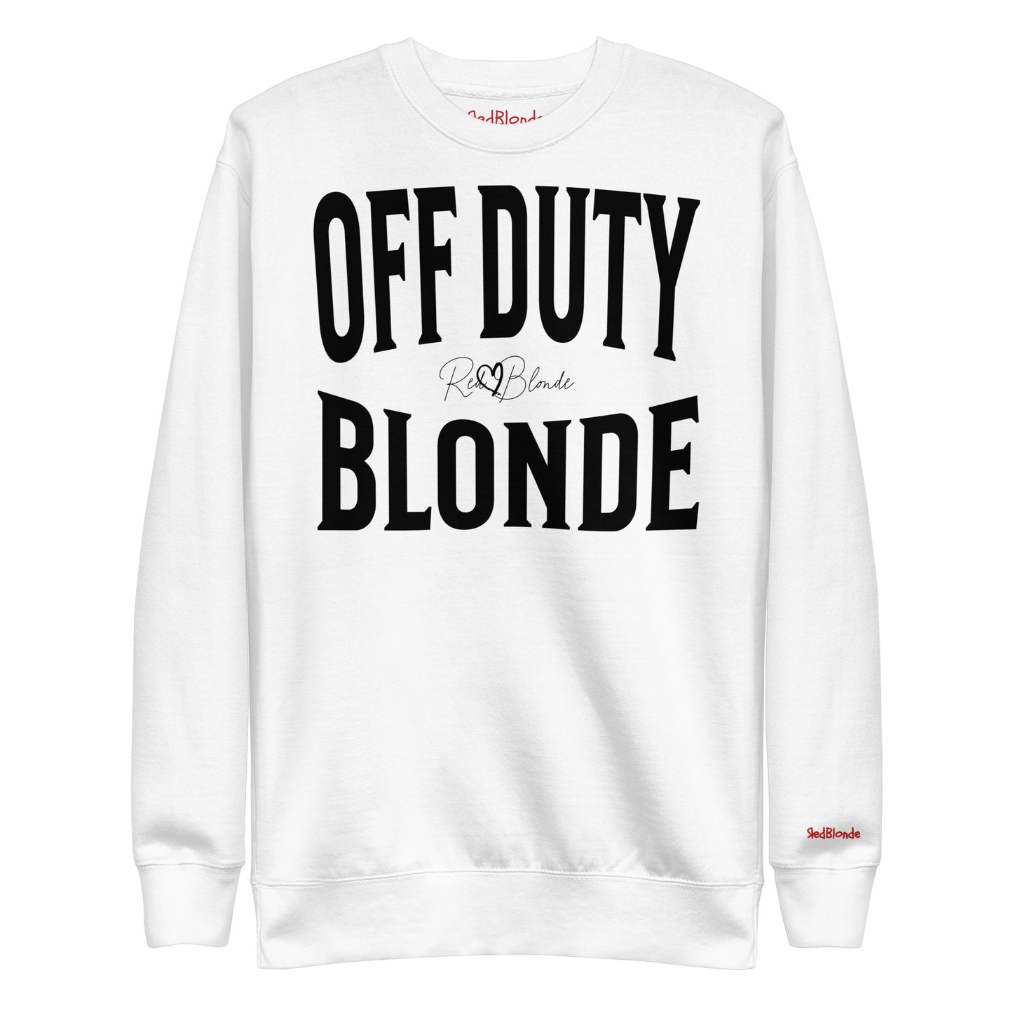 A classic white relaxed fit unisex sweatshirt with the words 'OFF DUTY BLONDE' written in large Brookfield black font, across the front. Branded RedBlonde London in red on inside neck and right sleeve
