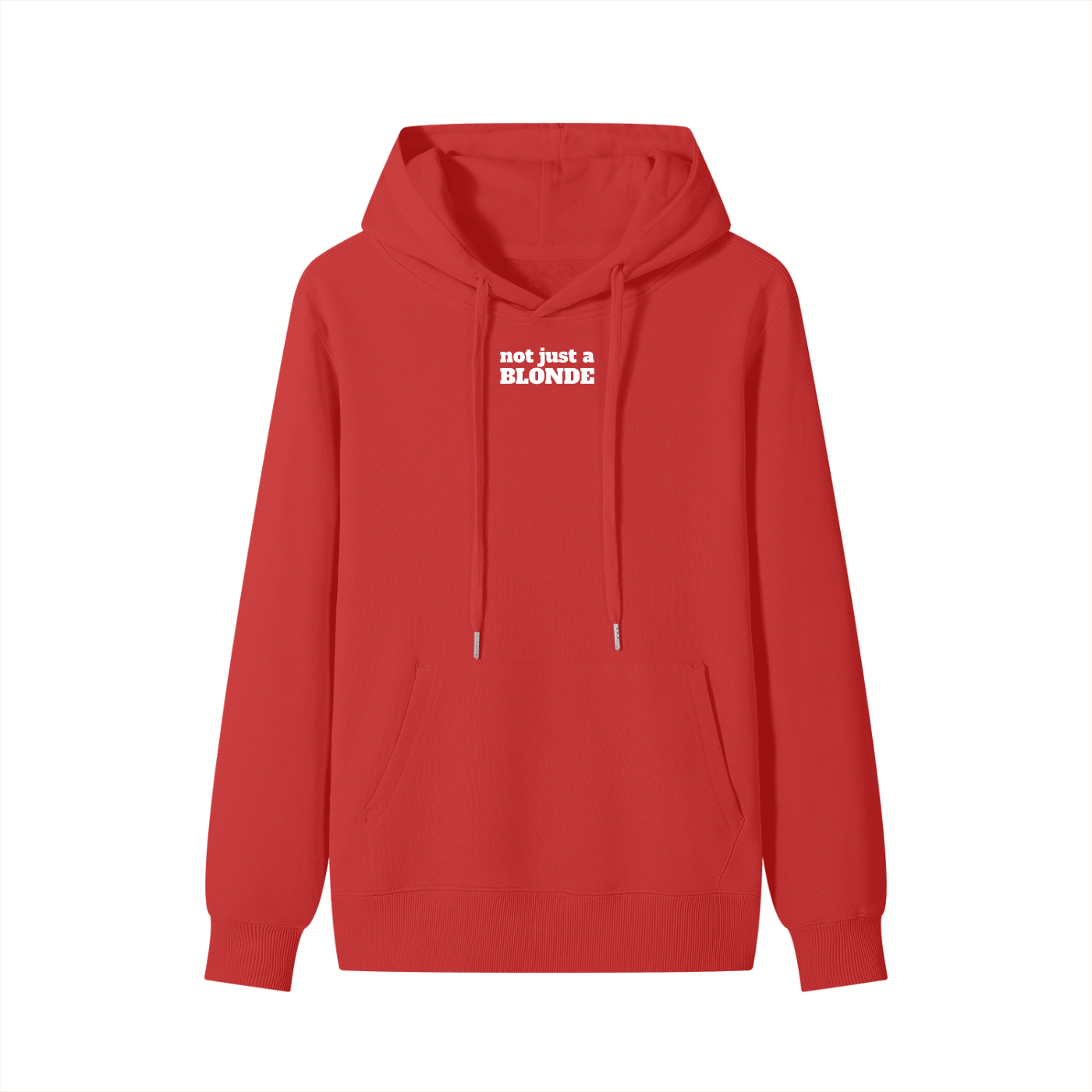 Front view of a red hoodie with drawstrings and a front pocket. The chest features white Alfa Slab One text that reads “not just a Blonde.”