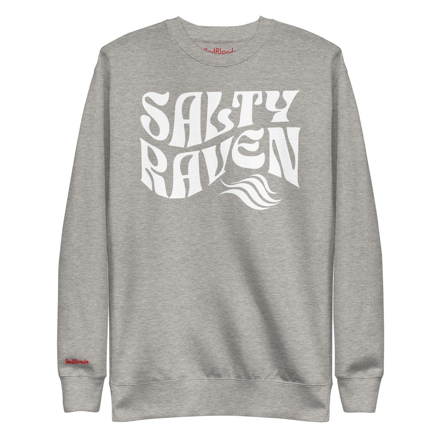 flatlay of Classic relaxed fit unisex sweatshirt in light gray with 'Salty Raven' play on words slogan in blue retro wavy 70s text. Branded RedBlonde on inside neck and right cuff in red