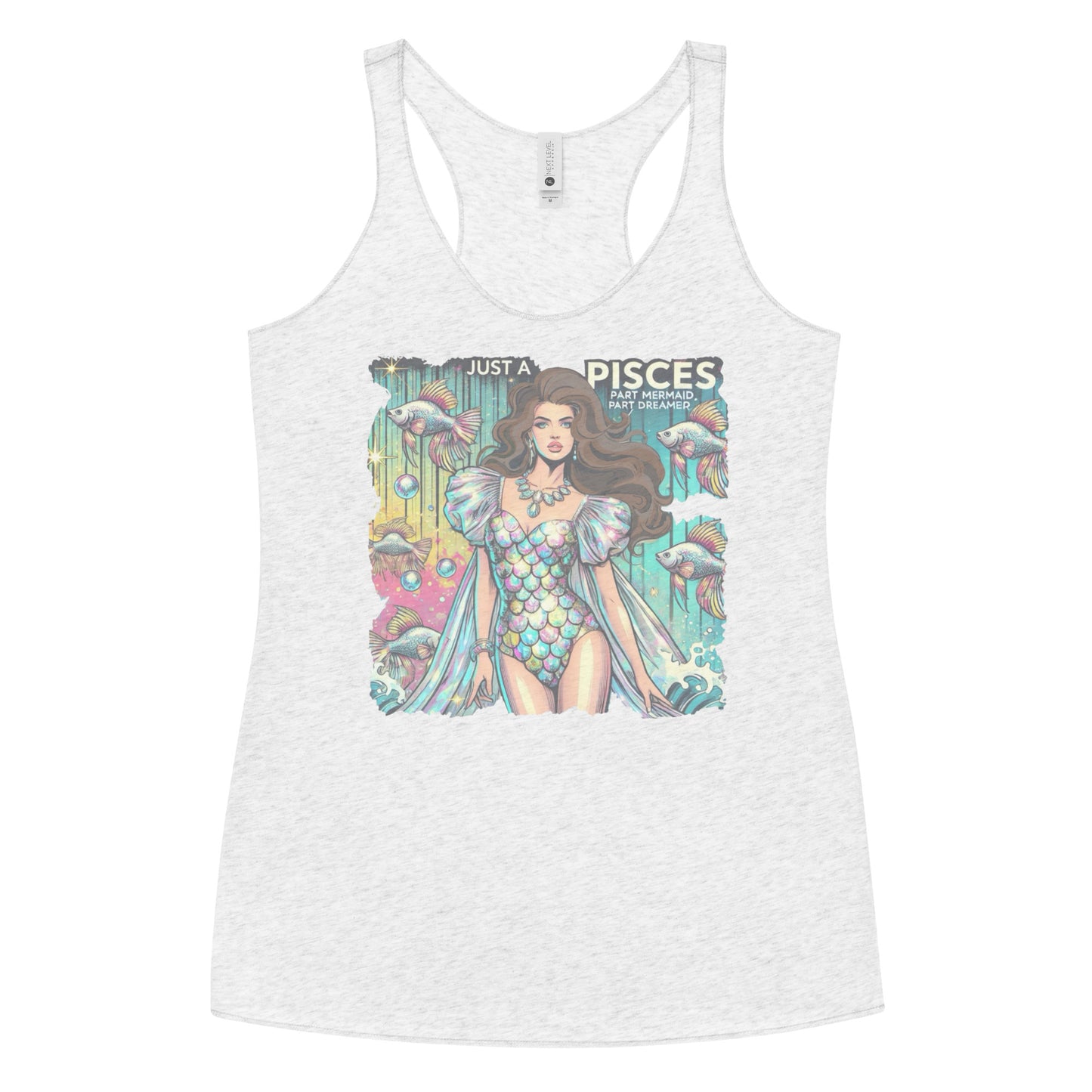 Flatlay of a heather white soft racerback tank t-shirt with a retro pop-art Brunette Pisces graphic featuring a brunette woman in a fish-scale dress, with fishes and bubbles backdrop, captioned ‘Just a Pisces, Part Mermaid, Part Dreamer'