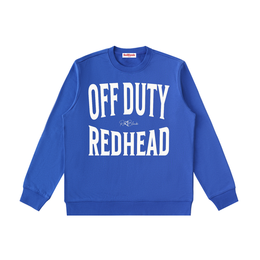 royal blue crewneck sweatshirt with a large white “OFF DUTY REDHEAD” graphic across the chest and a small RedBlonde script logo centered between the words.