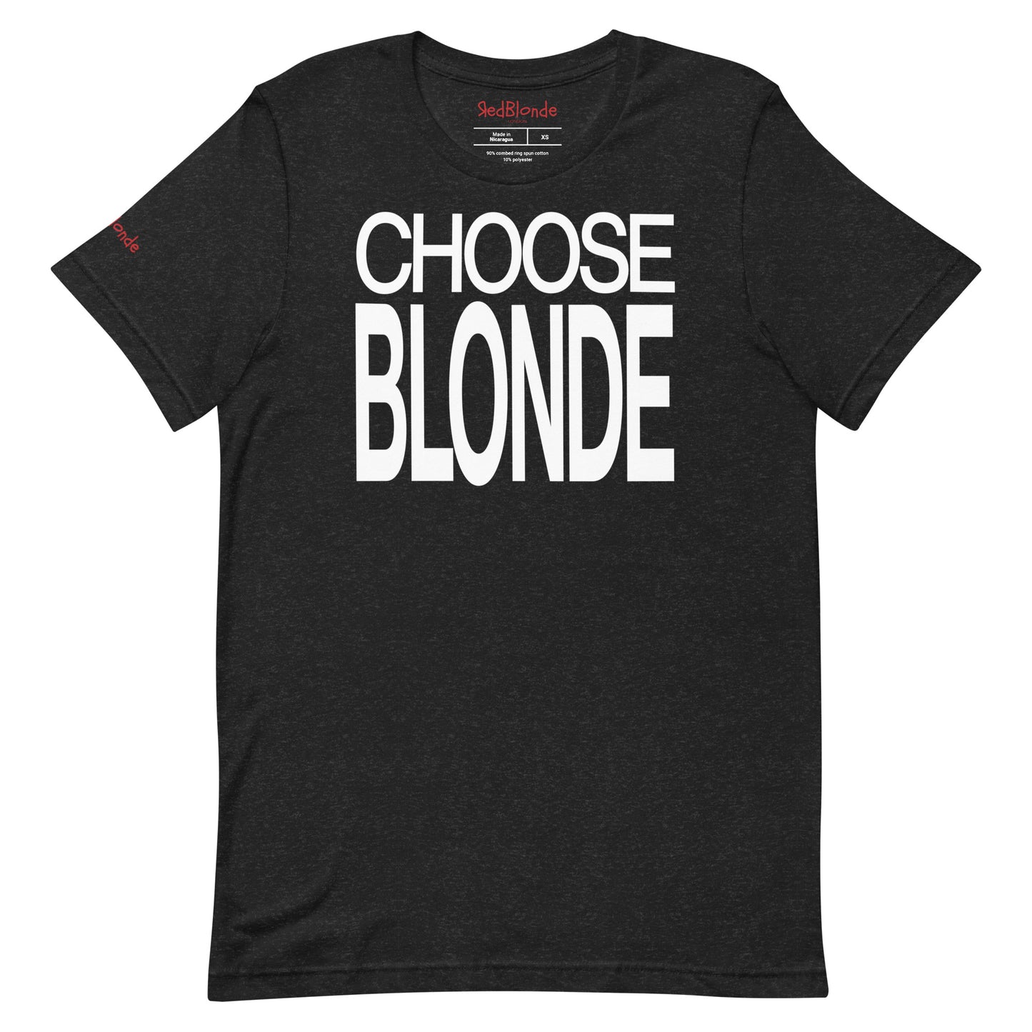 Flatlay of a unisex black heather relaxed fit graphic t-shirt with “Choose Blonde” in Helvetica Now font white emblazoned on the front. Branded RedBlonde on the inside neck and right shoulder