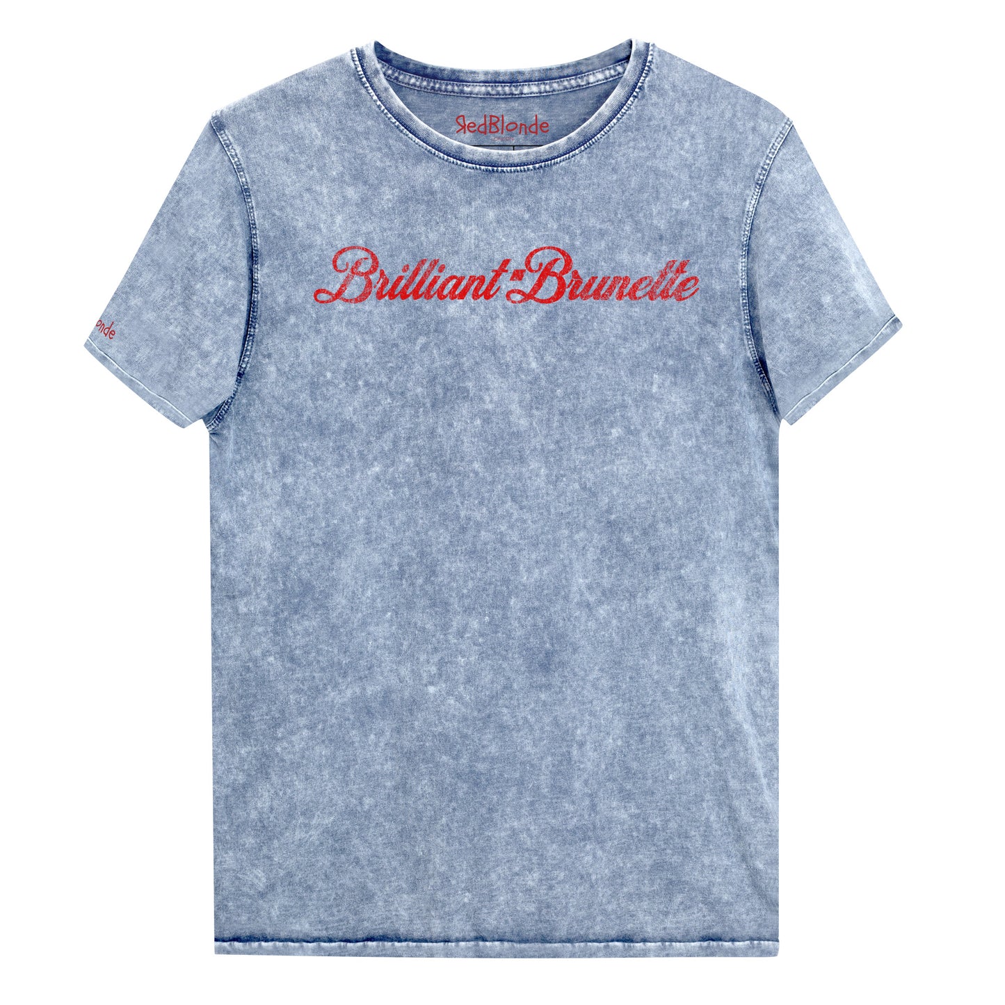 Flatlay of unisex relaxed fit vintage blue denim wash slogan t-shirt with 'Brilliant Brunette' in milkshake script red font. Branded RedBlonde in red on inside neck and right sleeve