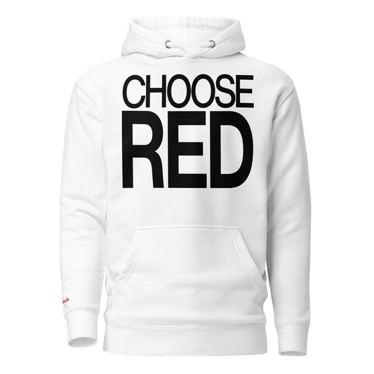 Flatlay of a 80s inspired unisex white relaxed fit graphic classic hoodie with “Choose Red” in black emblazoned on the front. Branded RedBlonde on the inside neck and right shoulder in red