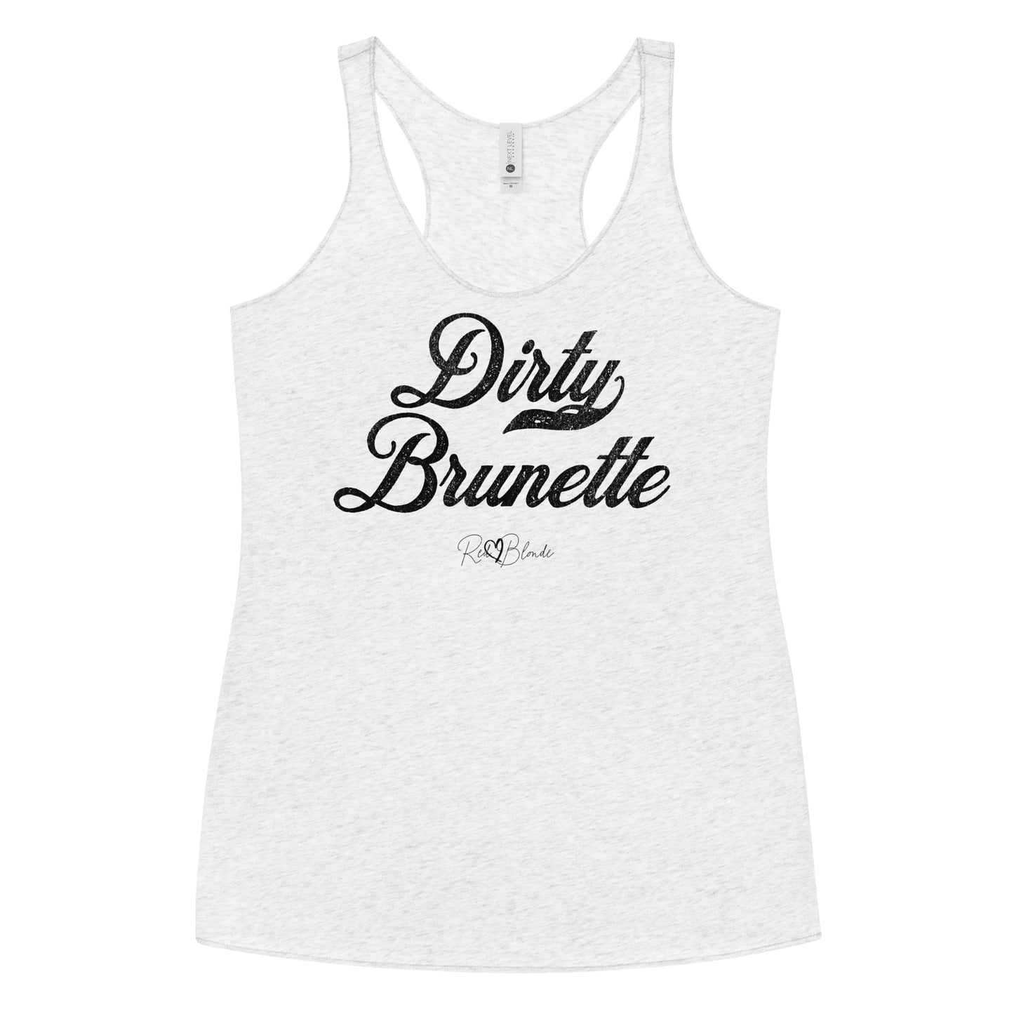 white women's racerback tank with the playful slogan ‘Dirty Brunette in black milk-store font, signed off RedBlonde. Branded RedBlonde London in red on the reverse