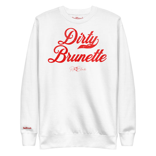 flatlay of white Classic relaxed fit premium unisex sweatshirt with the playful slogan ‘Dirty Brunette’ in red milk-store font, signed off RedBlonde. Branded RedBlonde London in red on inside neck and right cuff