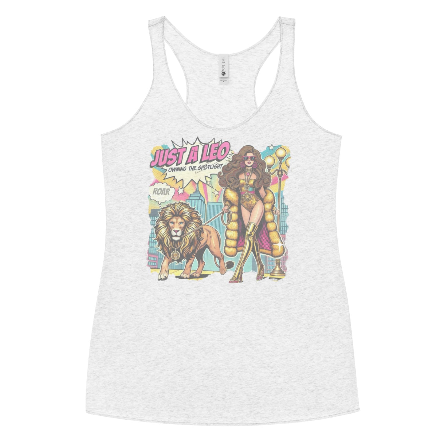 Flatlay of a heather white soft racerback tank t-shirt with a retro pop-art brunette Leo graphic featuring a brunette woman in a gold swimsuit, gold over the knee boots, gold medallion and long fur coat, walking a lion on a leash wearing a gold medallion, with a caption bubble 'Roar', with a city and round bulb street lights in the background captioned ‘Just a Leo, Owning the Spotlight'