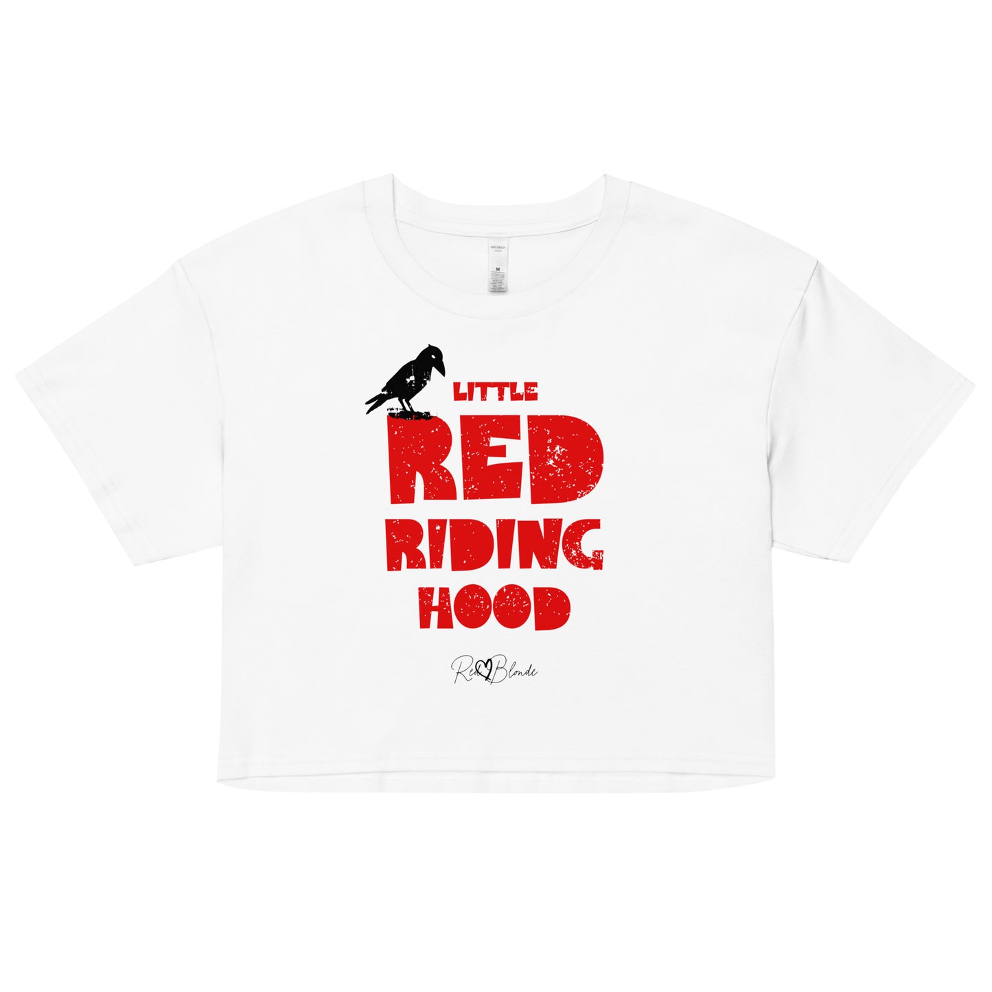 white women’s crop top featuring bold distressed red Love Birds font reading “Little Red Riding Hood” with a small black crow perched on the word “Little,” and the RedBlonde signature logo below.