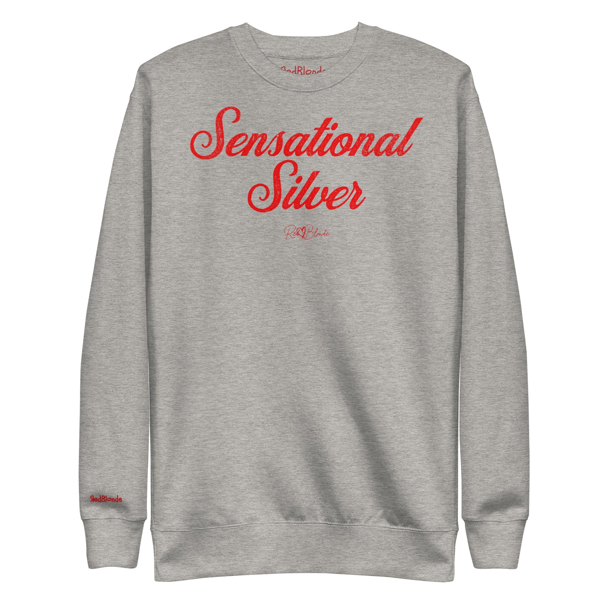 A classic grey relaxed fit unisex sweatshirt with the words 'Sensational Silver' written in red vintage milkstore font, like coco cola script. Branded RedBlonde London in red on inside neck and right sleeve 
