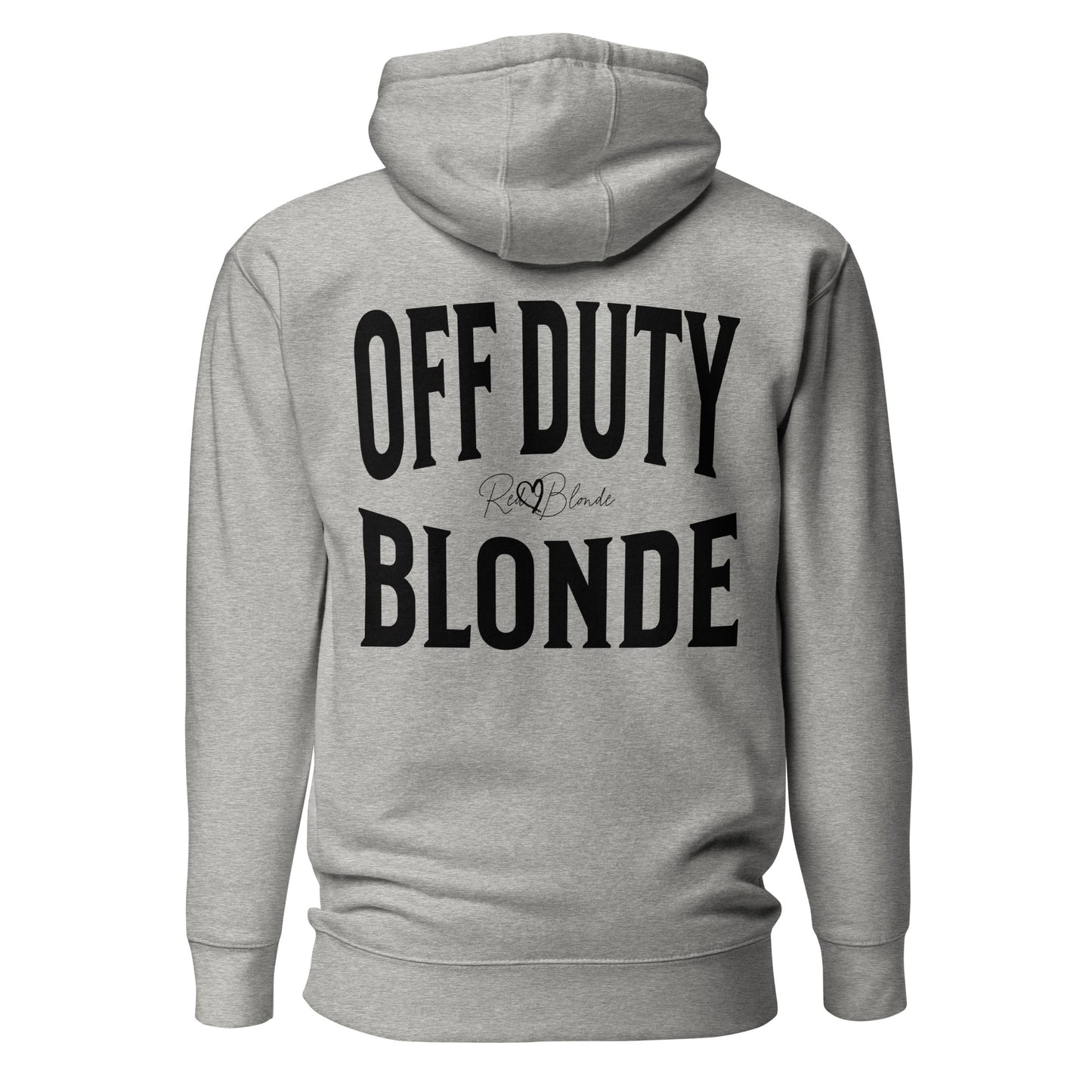 A classic grey unisex hoodie with the words 'OFF DUTY BLONDE' written in large Brookfield black font, across the back. Branded RedBlonde London in red on inside neck and right sleeve 