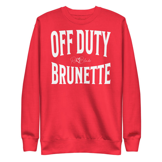 A classic red relaxed fit unisex sweatshirt with the words 'OFF DUTY BRUNETTE' written in large Brookfield white font, across the front. Branded RedBlonde London in red on inside neck and right sleeve 