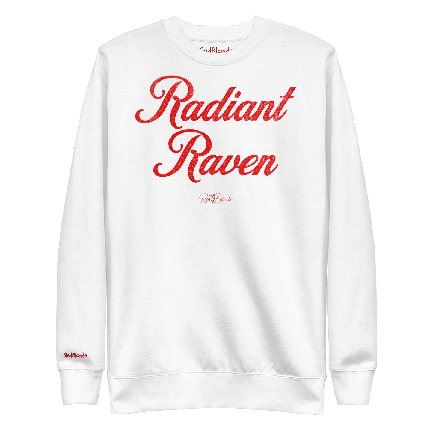 A classic white relaxed fit unisex sweatshirt with the words 'Radiant Raven' written in red vintage milkstore font, like coco cola script. Branded RedBlonde London in red on inside neck and right sleeve 