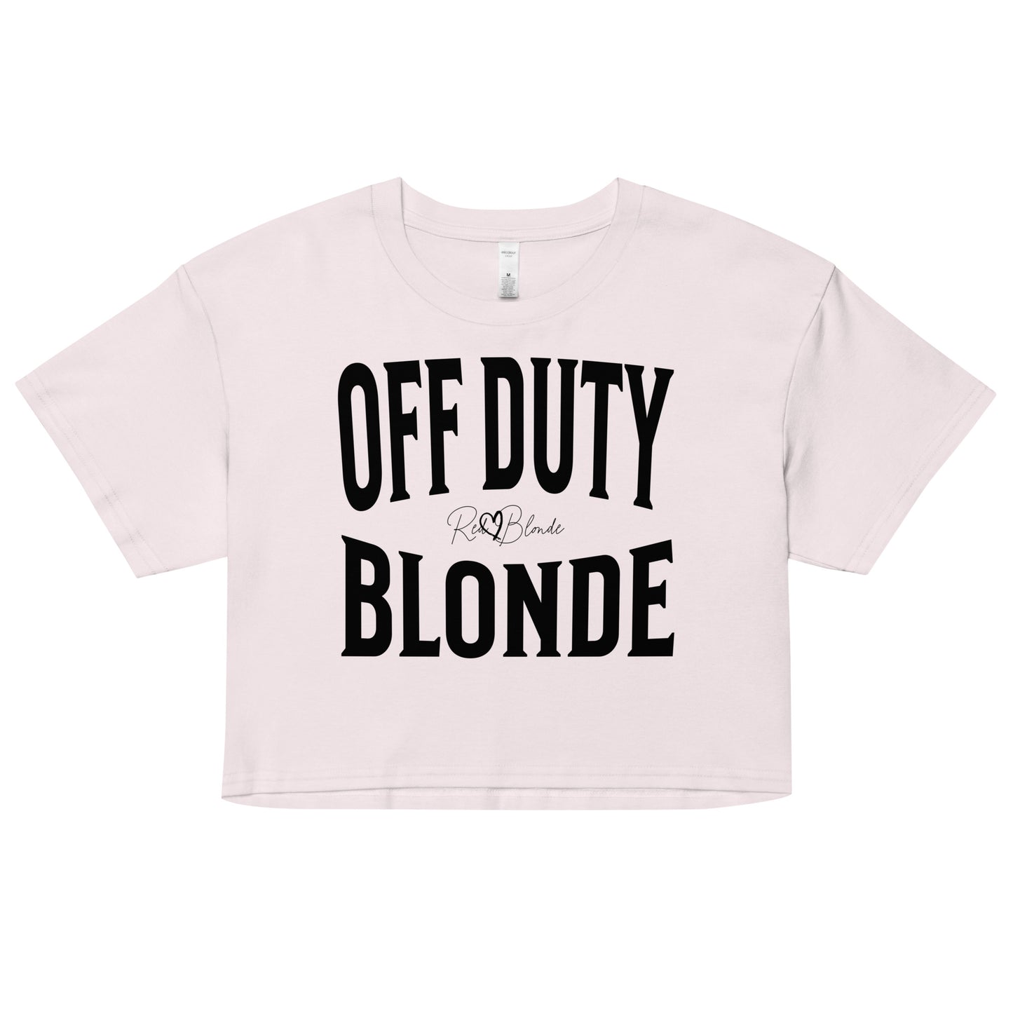 An orchid women's crop top with the words 'OFF DUTY BLONDE' written in large Brookfield black font, across the chest. signed RedBlonde in handwritten script inbetween off duty and blonde.
