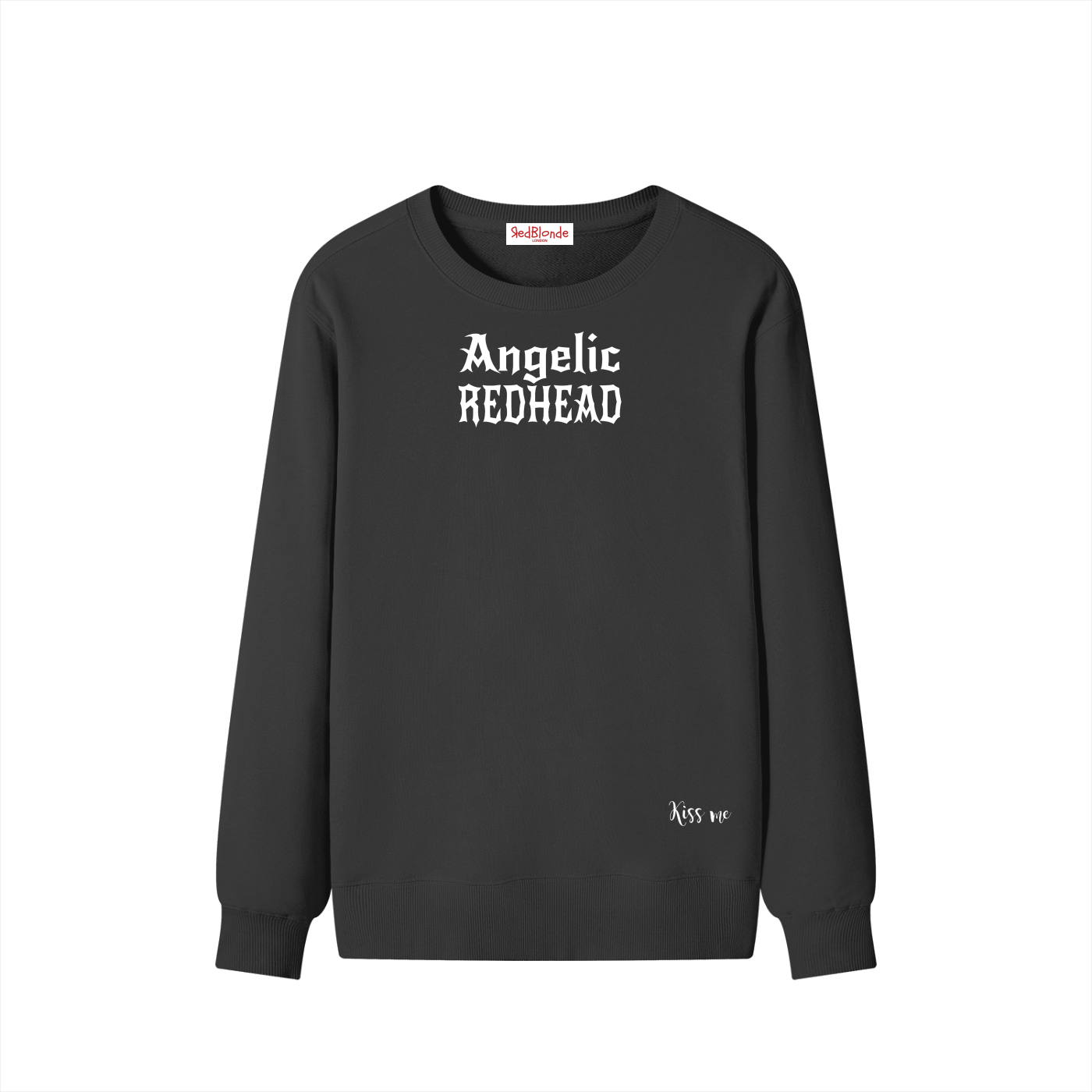 Black sweatshirt with bold black gothic New Rocker text reading “Angelic Redhead” across the chest and a small “Kiss me” script printed near the bottom hem.