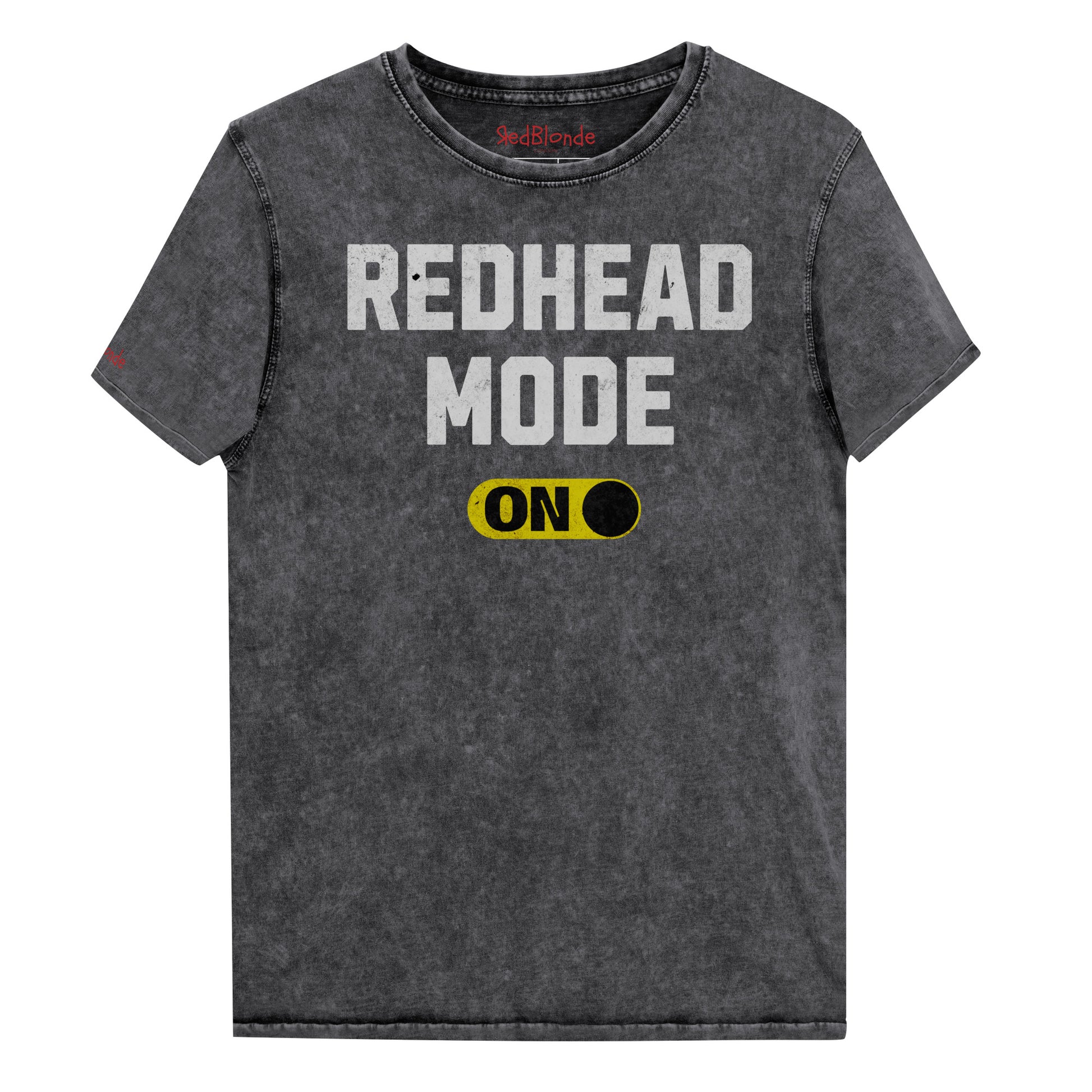 Black denim-style unisex t-shirt with bold distressed white Univercity font reading “Redhead Mode” and a yellow on/off switch graphic in the “On” position beneath. The design includes subtle worn texture for a vintage look. Branded RedBlonde London in red on inside neck and right sleeve