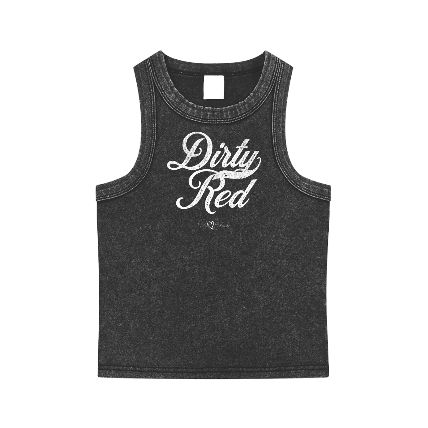 Black snow-wash tank top with raw-edge seams and the phrase ‘Dirty Red’ printed in vintage Milkstore white font across the chest, featuring the RedBlonde logo underneath