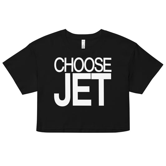 Flatlay of a black women's crop top  graphic t-shirt with “CHOOSE JET” in white Helvetica Now font emblazoned on the front. 