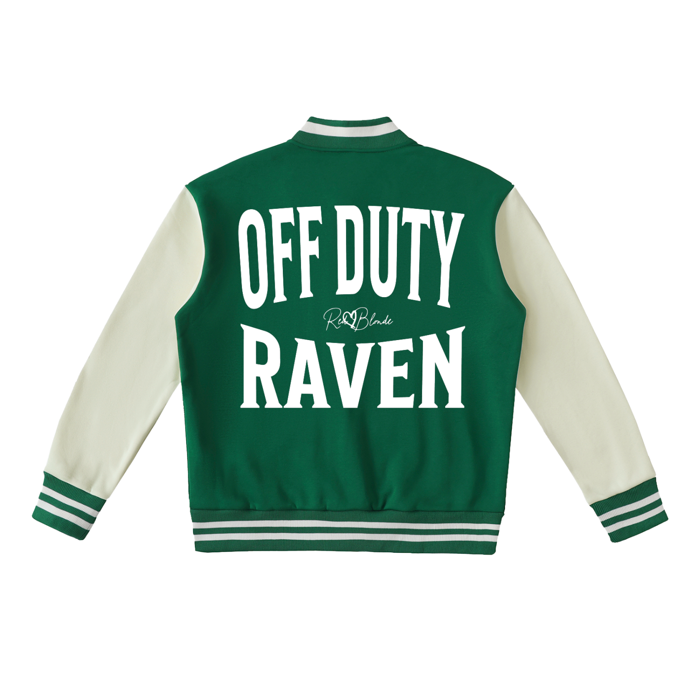 Green & white varsity-style jacket with cream sleeves and striped ribbed trims. The back features large white text reading “OFF DUTY RAVEN” in Brookfield font with a small RedBlonde signature logo in the centre between the words