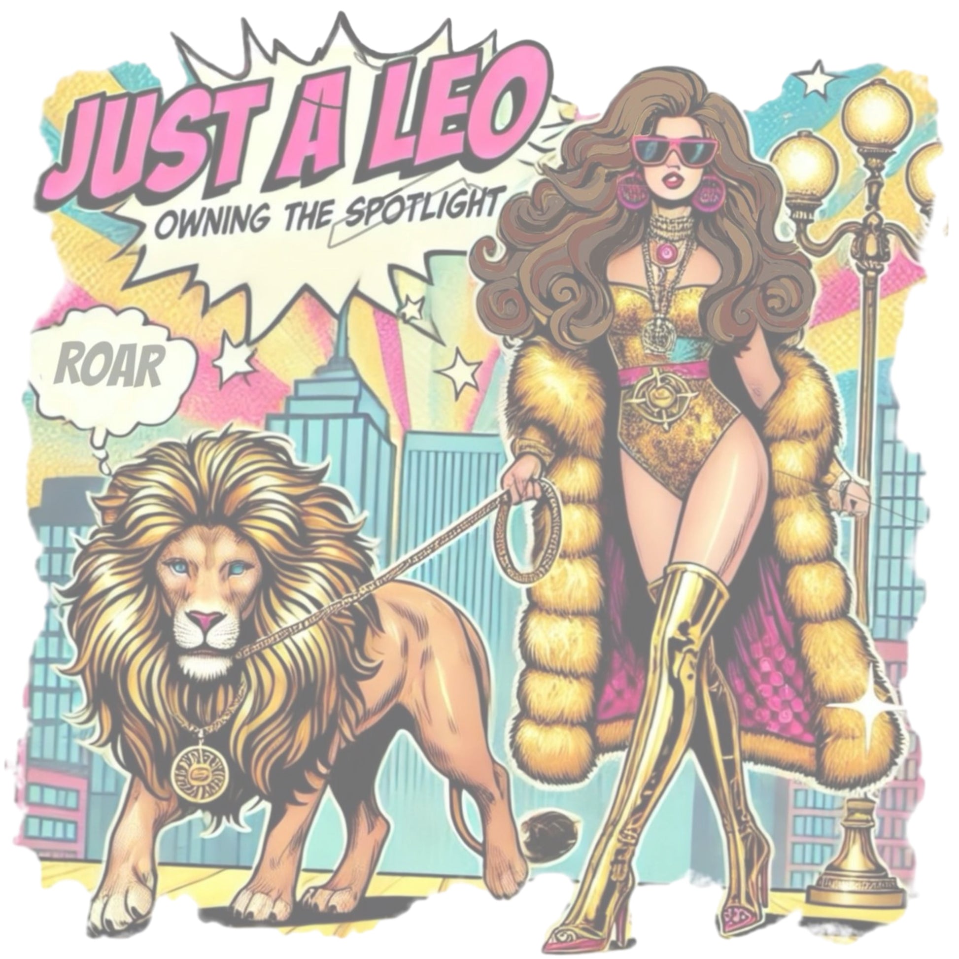 Retro pop-art brunette Leo graphic featuring a brunette woman in a gold swimsuit, gold over the knee boots, gold medallion and long fur coat, walking a lion on a leash wearing a gold medallion, with a caption bubble 'Roar', with a city and round bulb street lights in the background captioned ‘Just a Leo, Owning the Spotlight' 