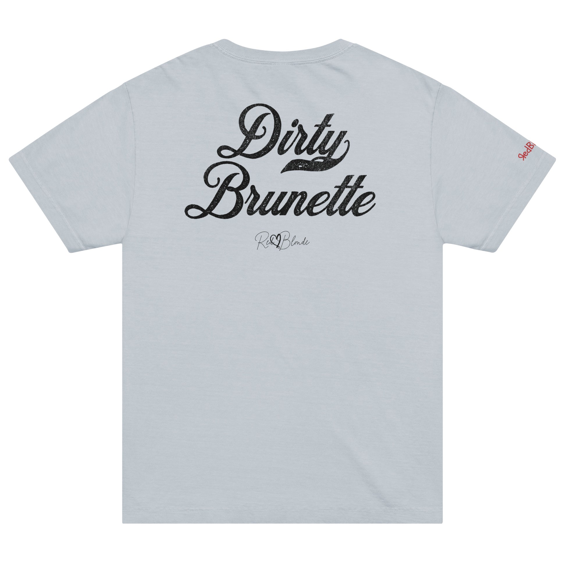 Back view of a pale blue vintage wash oversized unisex T-shirt with bold black Milkstore 01 vintage-style script reading “Dirty Brunette” and the RedBlonde signature logo beneath, plus a small RedBlonde logo detail on the right sleeve. 