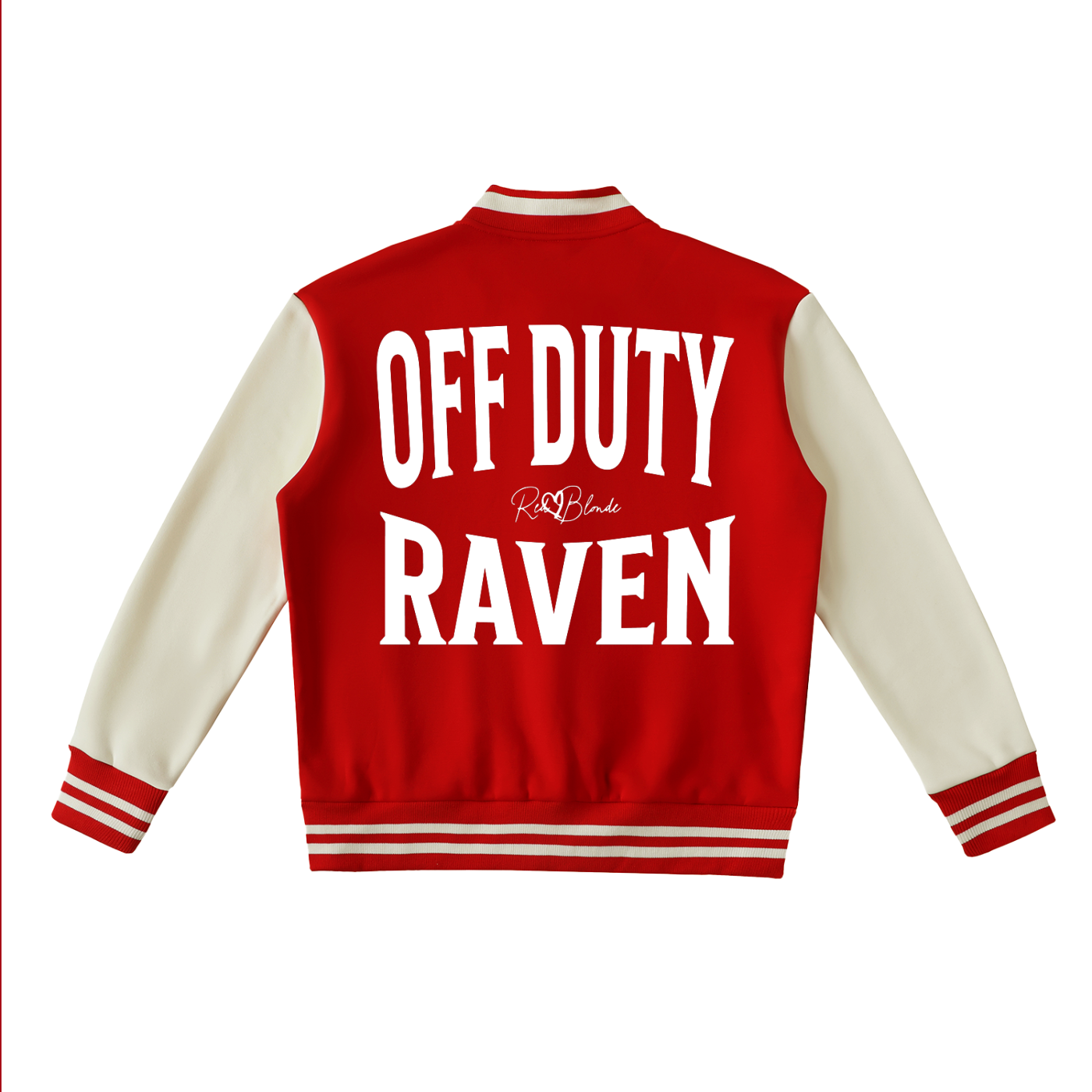 Red & white varsity-style jacket with cream sleeves and striped ribbed trims. The back features large white text reading “OFF DUTY RAVEN” in Brookfield font with a small RedBlonde signature logo in the centre between the words