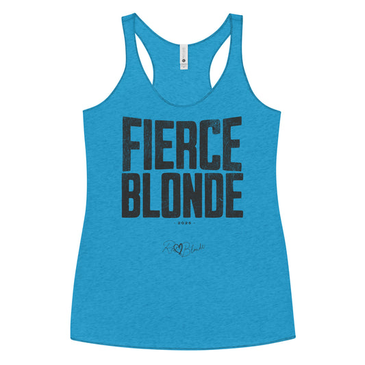 Vintage Turquoise women’s racerback tank top with the bold, distressed North Road font text  "FIERCE BLONDE" in large uppercase black letters across the chest. Below it, in smaller white text, is “• 2025 •” followed by a script-style signature reading “RedBlonde.”