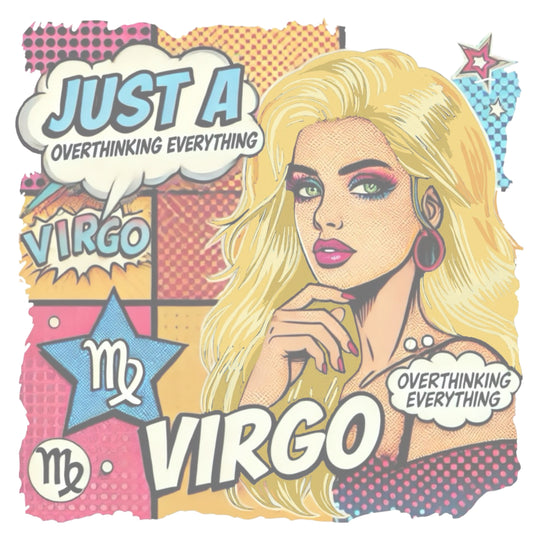 Retro pop-art blonde Virgo graphic featuring the head and shoulders of a blonde woman, wearing an off the shoulder top with her hand on her chin, the background is colourful chequered board with two bubble  captions ‘Just a Virgo, overthinking everything'