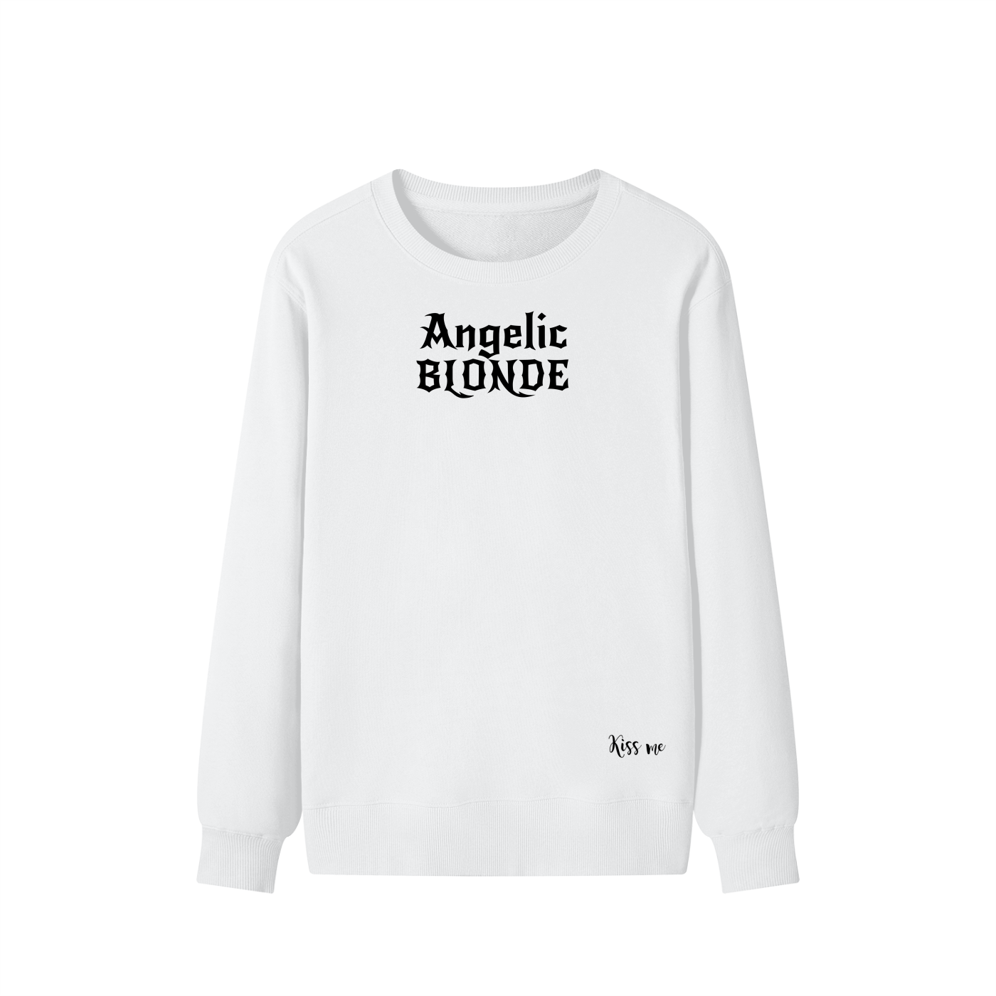 White sweatshirt with bold black gothic New Rocker text reading “Angelic Blonde” across the chest and a small “Kiss me” script printed near the bottom hem.