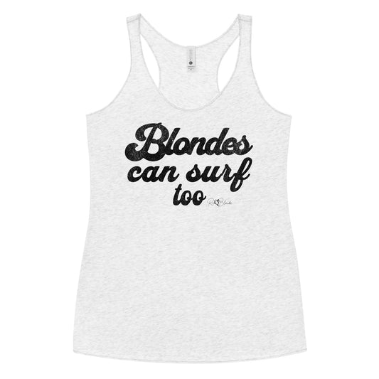 Heather white women’s racerback tank top with raw edge seams, featuring bold black retro-style Sunship text that reads “Blondes can surf too” with the RedBlonde signature beneath.