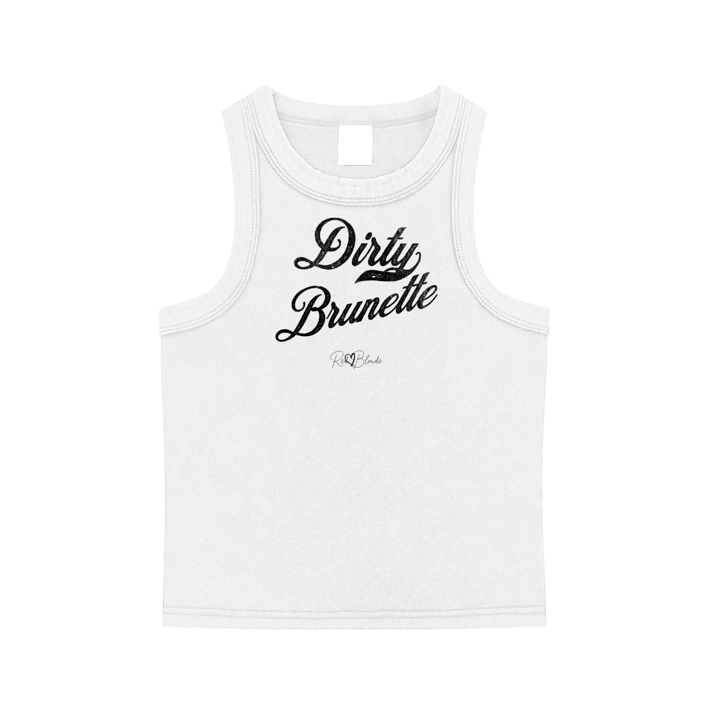 white snow-wash tank top with raw-edge seams and the phrase ‘Dirty Brunette’ printed in vintage Milkstore white font across the chest, featuring the RedBlonde logo underneath